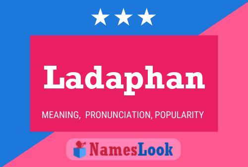 Ladaphan Name Poster