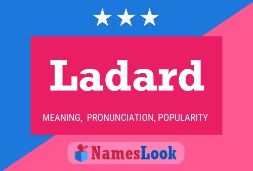 Ladard Name Poster