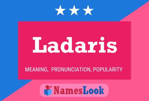 Ladaris Name Poster