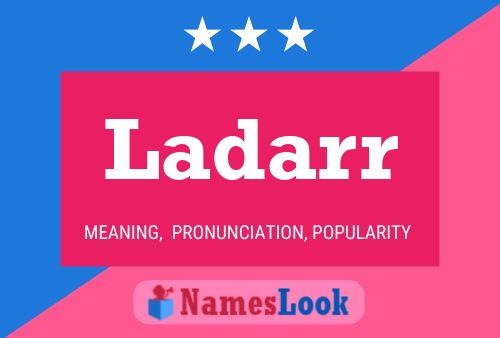 Ladarr Name Poster