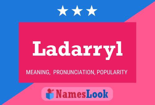 Ladarryl Name Poster