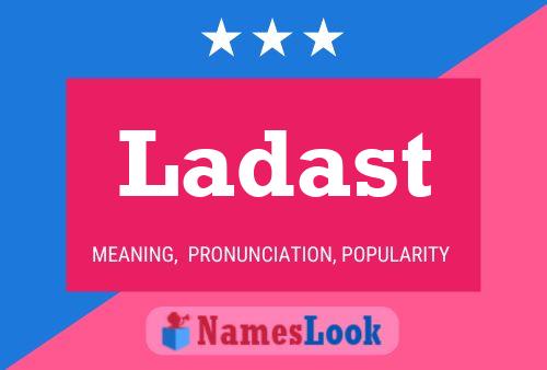 Ladast Name Poster