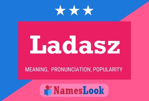 Ladasz Name Poster