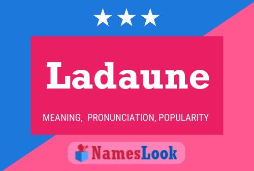 Ladaune Name Poster