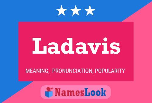 Ladavis Name Poster