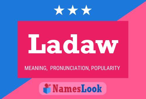 Ladaw Name Poster