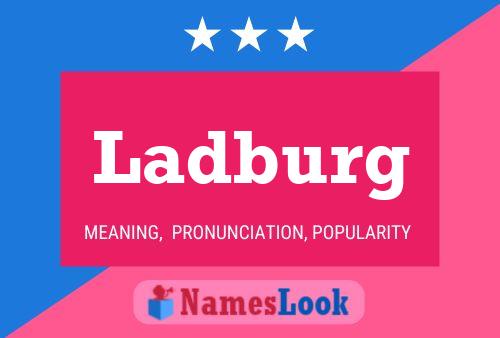 Ladburg Name Poster