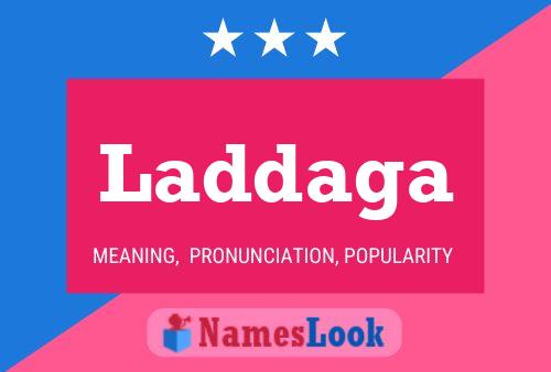 Laddaga Name Poster