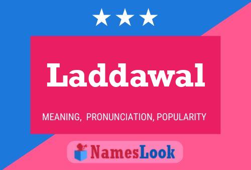 Laddawal Name Poster