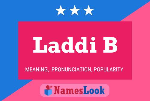 Laddi B Name Poster