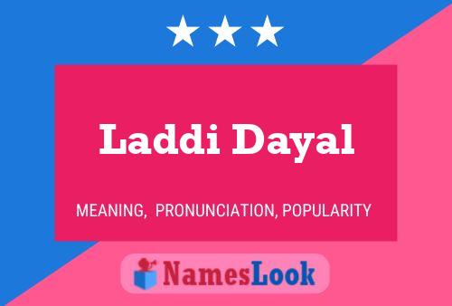 Laddi Dayal Name Poster