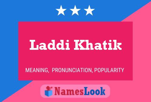 Laddi Khatik Name Poster