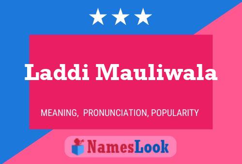 Laddi Mauliwala Name Poster