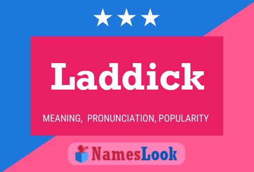 Laddick Name Poster