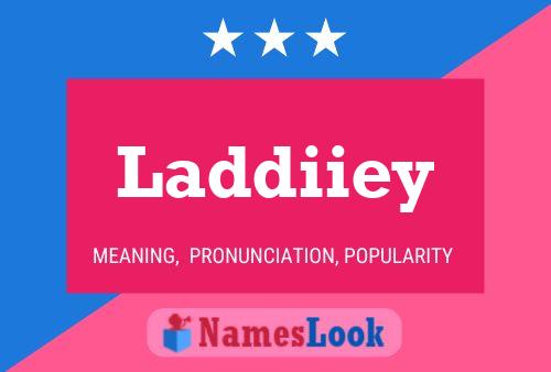 Laddiiey Name Poster