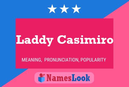 Laddy Casimiro Name Poster