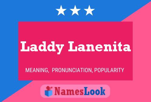 Laddy Lanenita Name Poster