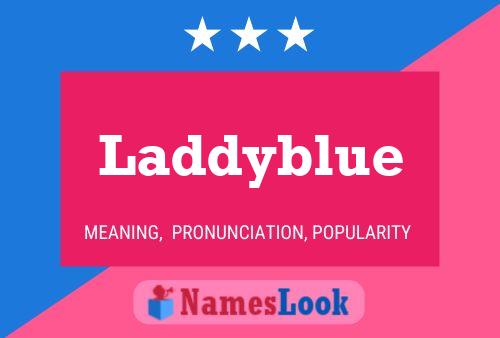 Laddyblue Name Poster