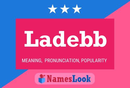 Ladebb Name Poster