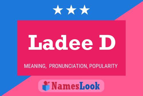 Ladee D Name Poster