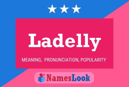 Ladelly Name Poster