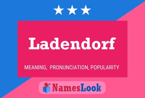 Ladendorf Name Poster