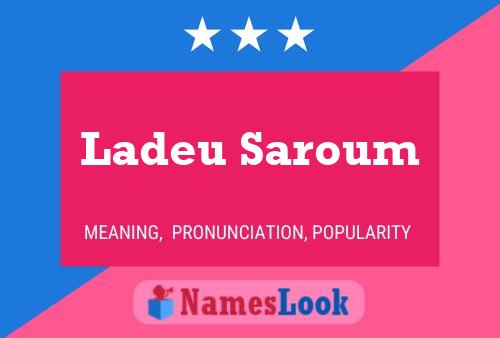 Ladeu Saroum Name Poster