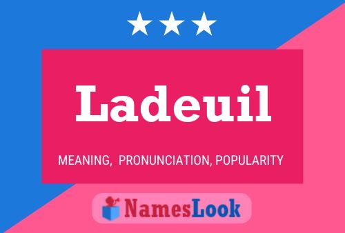 Ladeuil Name Poster