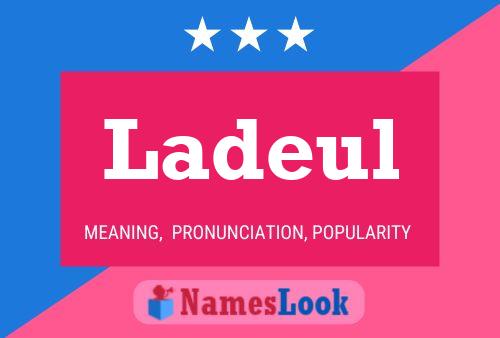 Ladeul Name Poster