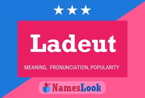 Ladeut Name Poster