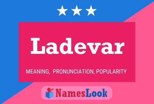 Ladevar Name Poster