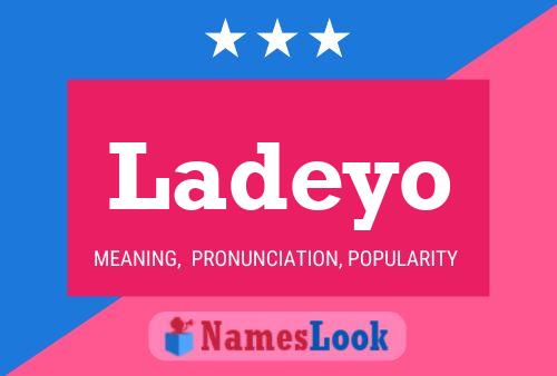 Ladeyo Name Poster