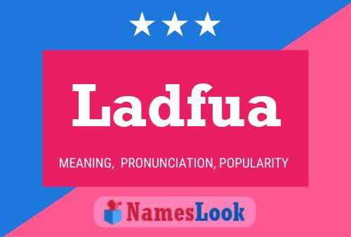 Ladfua Name Poster