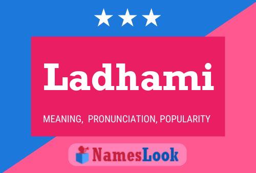 Ladhami Name Poster