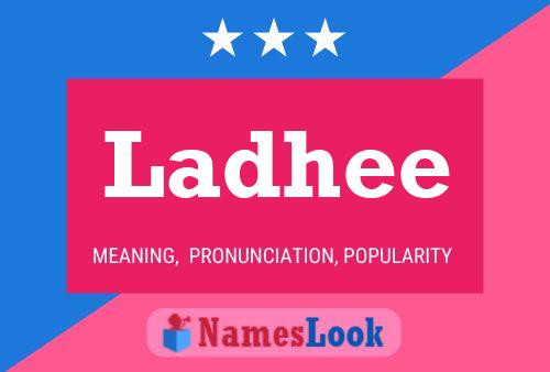 Ladhee Name Poster