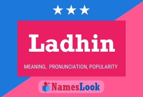 Ladhin Name Poster