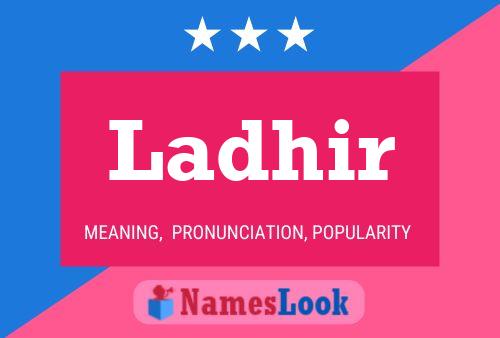 Ladhir Name Poster