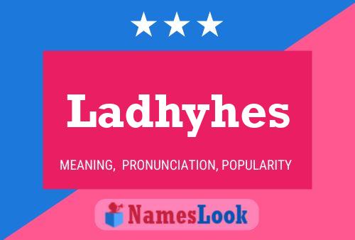 Ladhyhes Name Poster