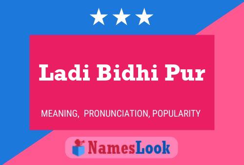 Ladi Bidhi Pur Name Poster