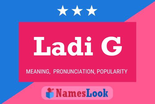 Ladi G Name Poster