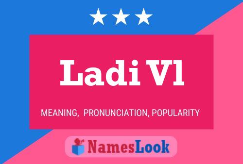 Ladi Vl Name Poster