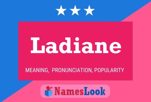 Ladiane Name Poster