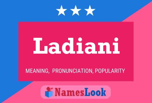 Ladiani Name Poster