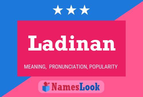 Ladinan Name Poster