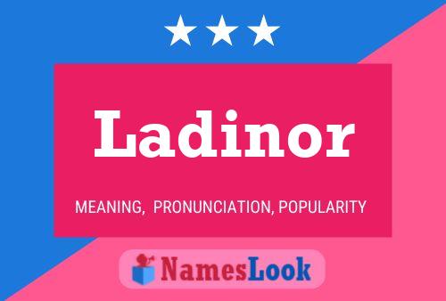 Ladinor Name Poster