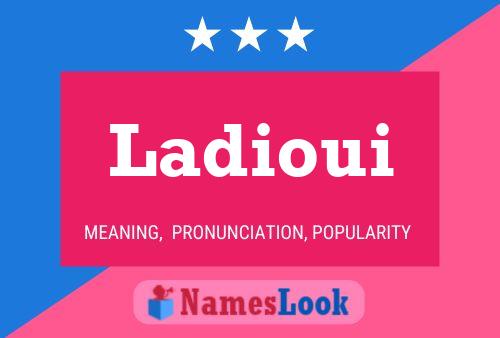 Ladioui Name Poster