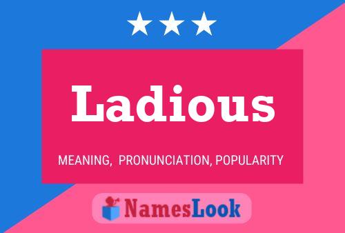 Ladious Name Poster