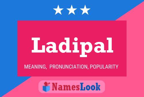 Ladipal Name Poster