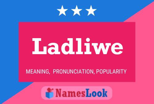 Ladliwe Name Poster