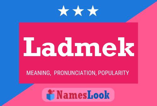 Ladmek Name Poster